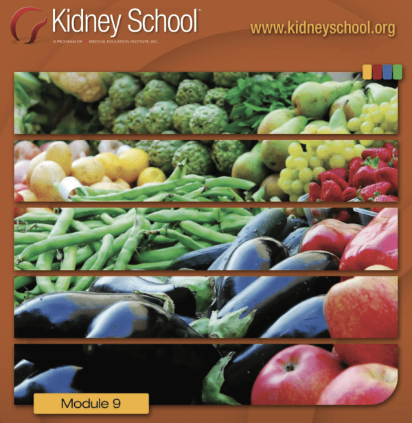 Nutrition and Fluids for People on Dialysis: Kidney School Module 9