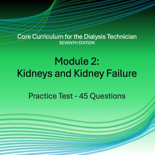 Module 2 – Kidneys and Kidney Failure