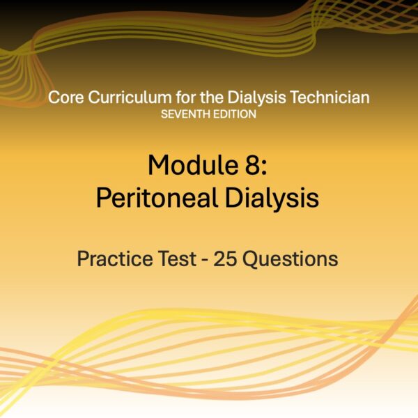 Module 8 – Peritoneal Dialysis